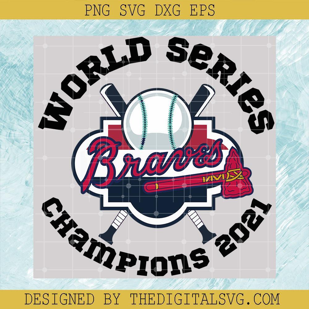 Atlanta Braves SVG 4-Time World Series Champions 2021 SVG PNG EPS DXF - MLB  SVG Cricut Cameo File - SVG PNG Cricut Silhouette