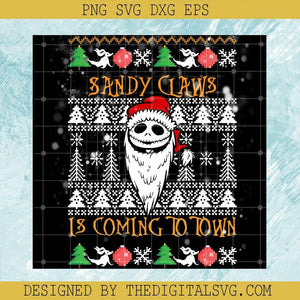 Sandy Claws Is Coming To Town PNG, Jack Skellington PNG, The Nightmare Before Christmas PNG, Christmas PNG - TheDigitalSVG