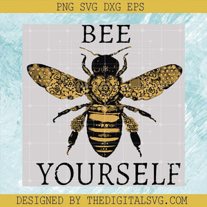 Bee Yourself Svg, Bee Svg, Quotes Svg - TheDigitalSVG