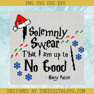 I Selemnly Swear That I Am Up To No Bood SVG, Harry Potter Christmas SVG, Hogwarts Santa Hat SVG - TheDigitalSVG