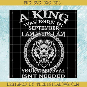A Black King Was Born In September, I Am Who I Am SVG, A Black King SVG - TheDigitalSVG