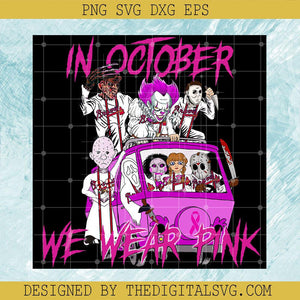 Horror Characters Cancer Pink PNG, In October We Wear Pink PNG, Movie Ribbon Awareness PNG - TheDigitalSVG