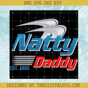 Natty Daddy PNG, Funny Daddy PNG, Awesome Daddy PNG - TheDigitalSVG