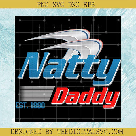 Natty Daddy PNG, Funny Daddy PNG, Awesome Daddy PNG - TheDigitalSVG