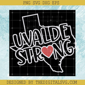 Uvalde Strong SVG For Cricut SVG, Pray For Texas SVG, Protect Our Kids SVG - TheDigitalSVG