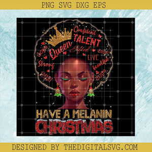 Have A Melanin Christmas Queen PNG, Black Women PNG, Queen Talent PNG - TheDigitalSVG