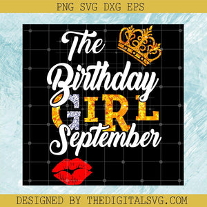 September Girl SVG, The Birthday Girl September SVG, Queen Birthday SVG - TheDigitalSVG