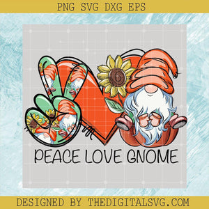 Peace Love Gnome PNG, Gnome Flowers PNG, Funny Gnome PNG - TheDigitalSVG