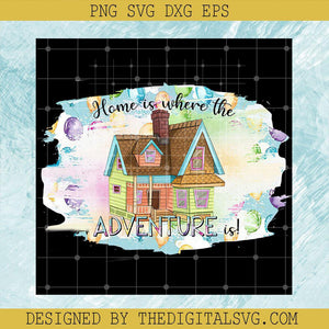 Up Home Where The Adventure PNG, Disney Up PNG, Disney Moive PNG - TheDigitalSVG