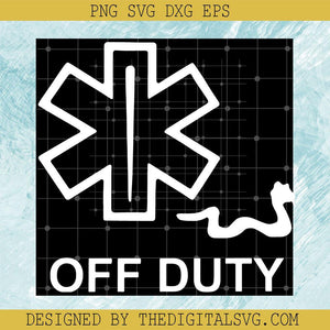 Off Duty SVG PNG EPS DXF, White Cross Svg, Nurse Vaccine Svg - TheDigitalSVG