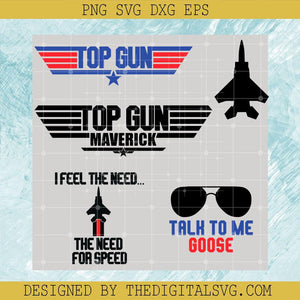 Top Guns Maverick SVG PNG EPS DXF, The Need For Speed SVG, Talk To Me Goose SVG, American SVG - TheDigitalSVG