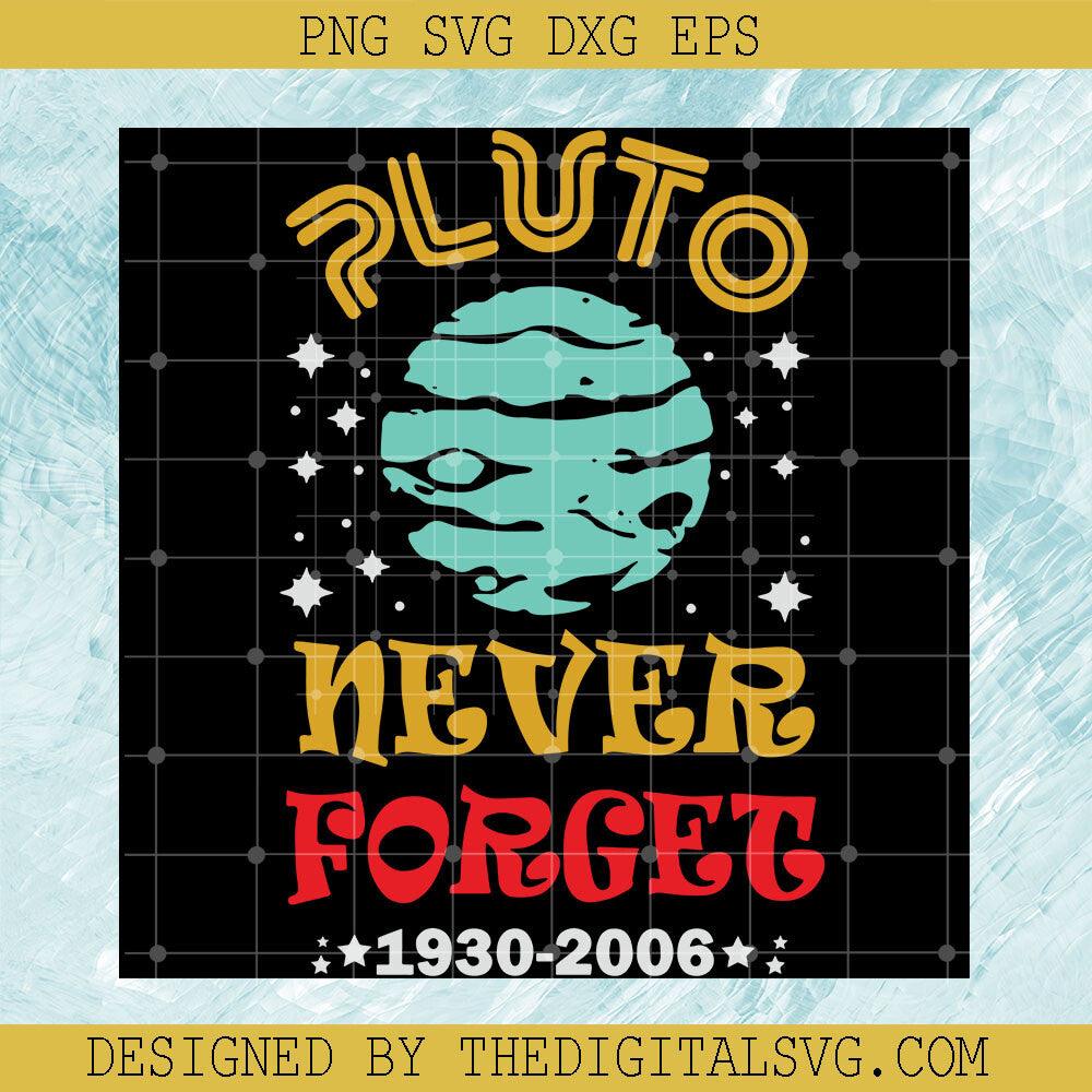 Pluto Never Forget 1930 SVG, Youth Science SVG, Science Shirt SVG - TheDigitalSVG