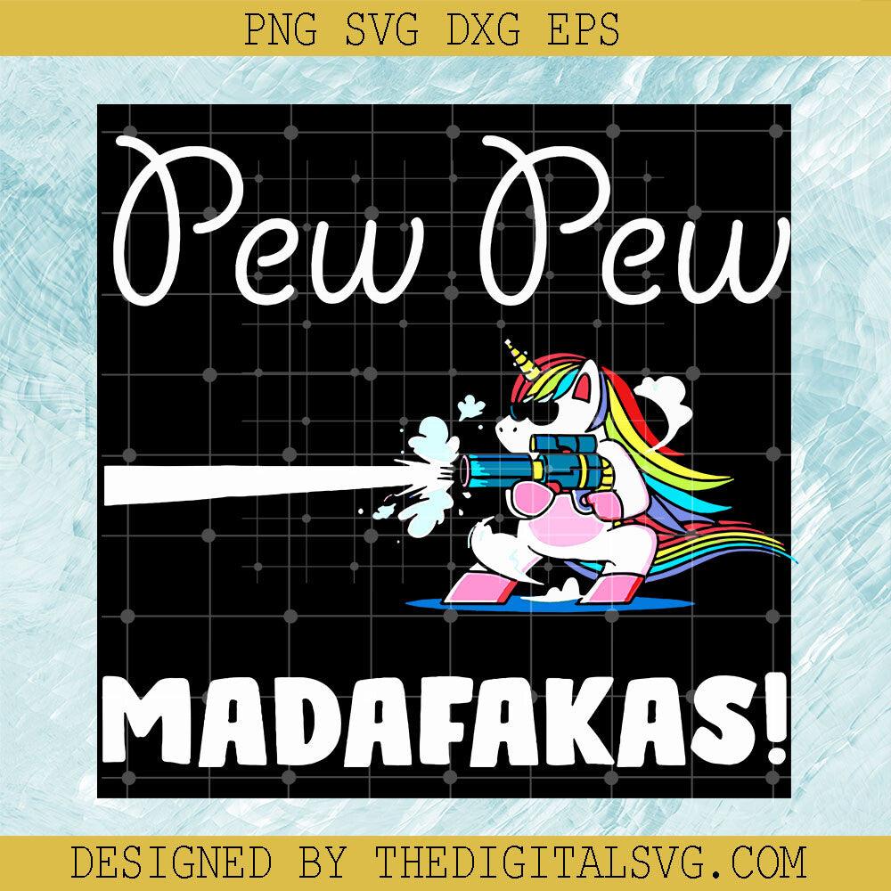 Pew Pew Madafakas SVG, Unicorn Pew Pew Madafakas SVG, Pew Pew Madafakas Digital Files - TheDigitalSVG