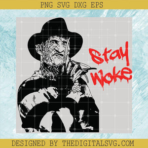 Stay Woke SVG, Freddy Krueger SVG, A Nightmare on Elm Street SVG - TheDigitalSVG