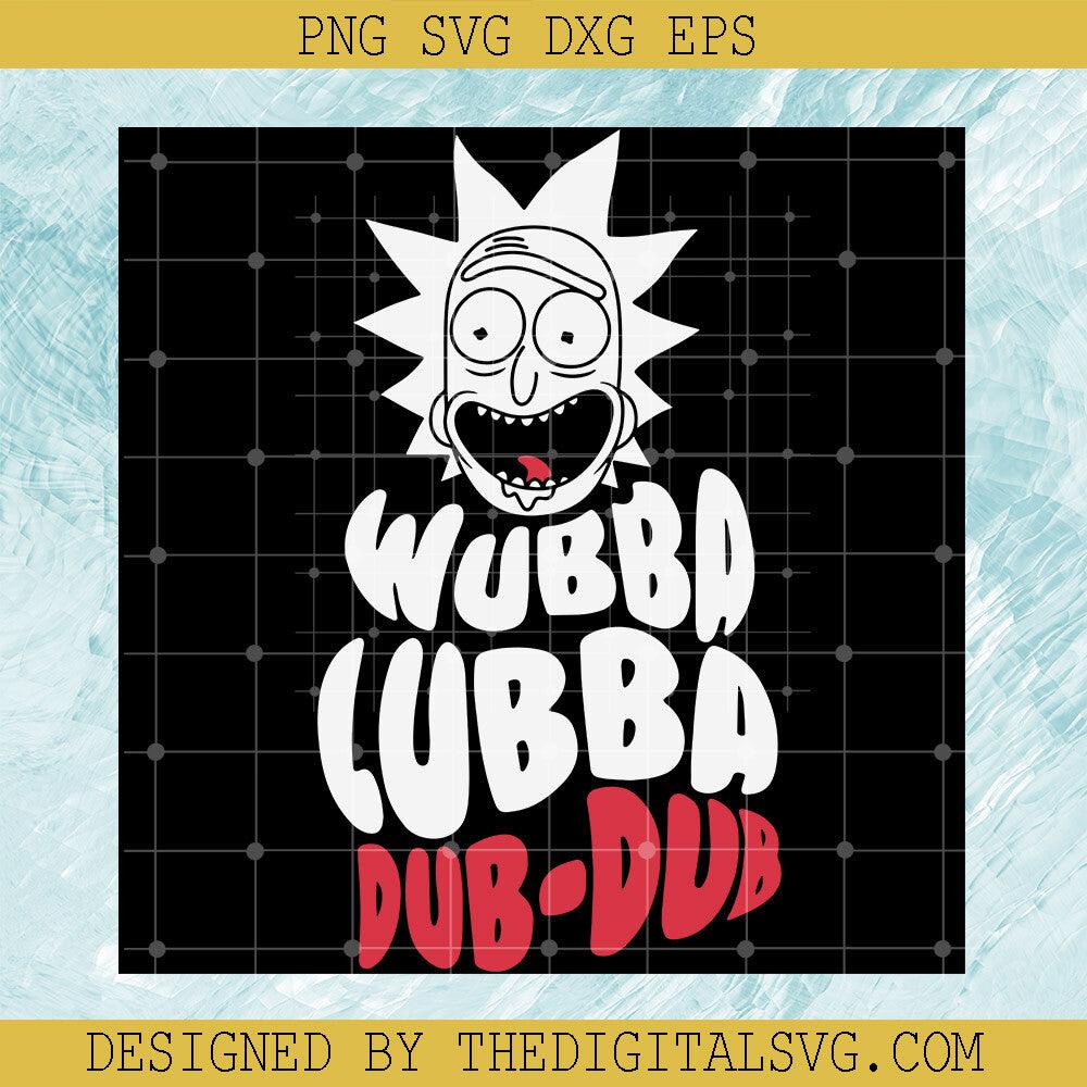 Wubba Lubba Dub-dub Rick Svg, Rick And Morty Svg, Cartoon Svg - TheDigitalSVG