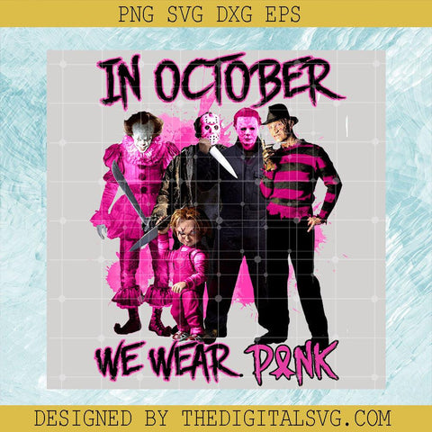 Horror Team PNG, In October We Wear Pink PNG, Breast Cancer Awareness PNG - TheDigitalSVG