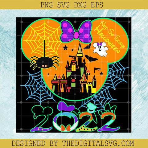 Disney Mouse Not So Scary Halloween SVG, 2022 Disney Halloween Family SVG, 2022 Disney Halloween SVG - TheDigitalSVG