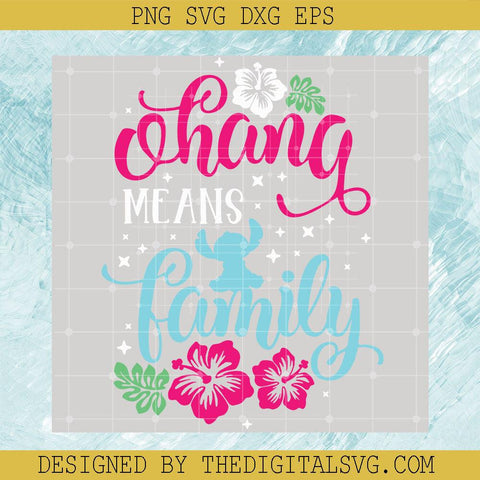 Ohana Means Family SVG, Lilo and Stitch SVG, Disney Stitchs Quote SVG - TheDigitalSVG