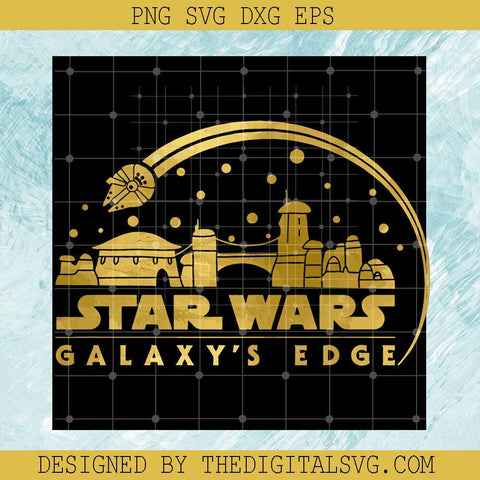 Star Wars Galaxy's Edge Svg, Star Wars Svg, Star Wars Movie Svg - TheDigitalSVG