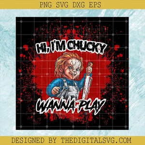 Hi I'm Chucky Wanna Play PNG, Chucky Play Halloween PNG, Halloween Horror Sublimation PNG - TheDigitalSVG