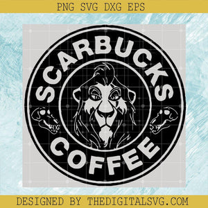 Scarbucks Coffee SVG PNG EPS DXF, Scar Lion King SVG, Scar Starbuck Coffee SVG - TheDigitalSVG