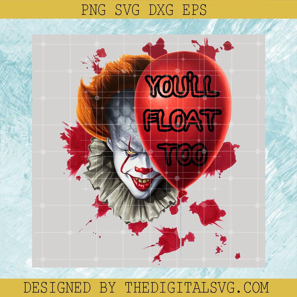 "You'll Float Too" Balloon Vinyl Decal Sticker - IT Halloween Pennywise Clown (Oracal)