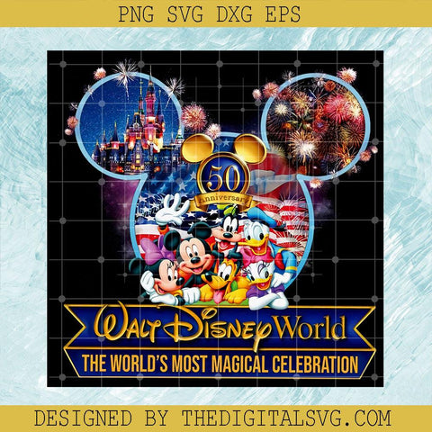 Walt Disney World The World's Most Magical Celebration Svg, Mickey Mouse Minie Mouse And Donald Duck Svg, Disney svg - TheDigitalSVG