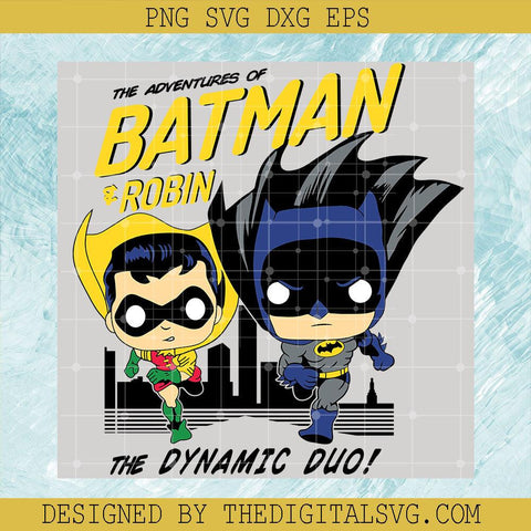 The Adventures Of Batman Robin The Dynamic Duo Svg, Batman Svg, Funko Batman Svg - TheDigitalSVG