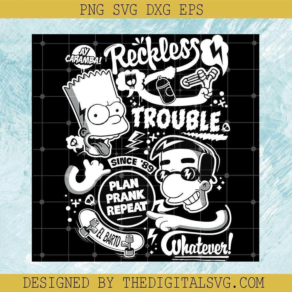 The Simpsons Bart And Hilhouse SVG, Reckless Trouble Since 89 SVG, Plan Prank Repeat SVG - TheDigitalSVG