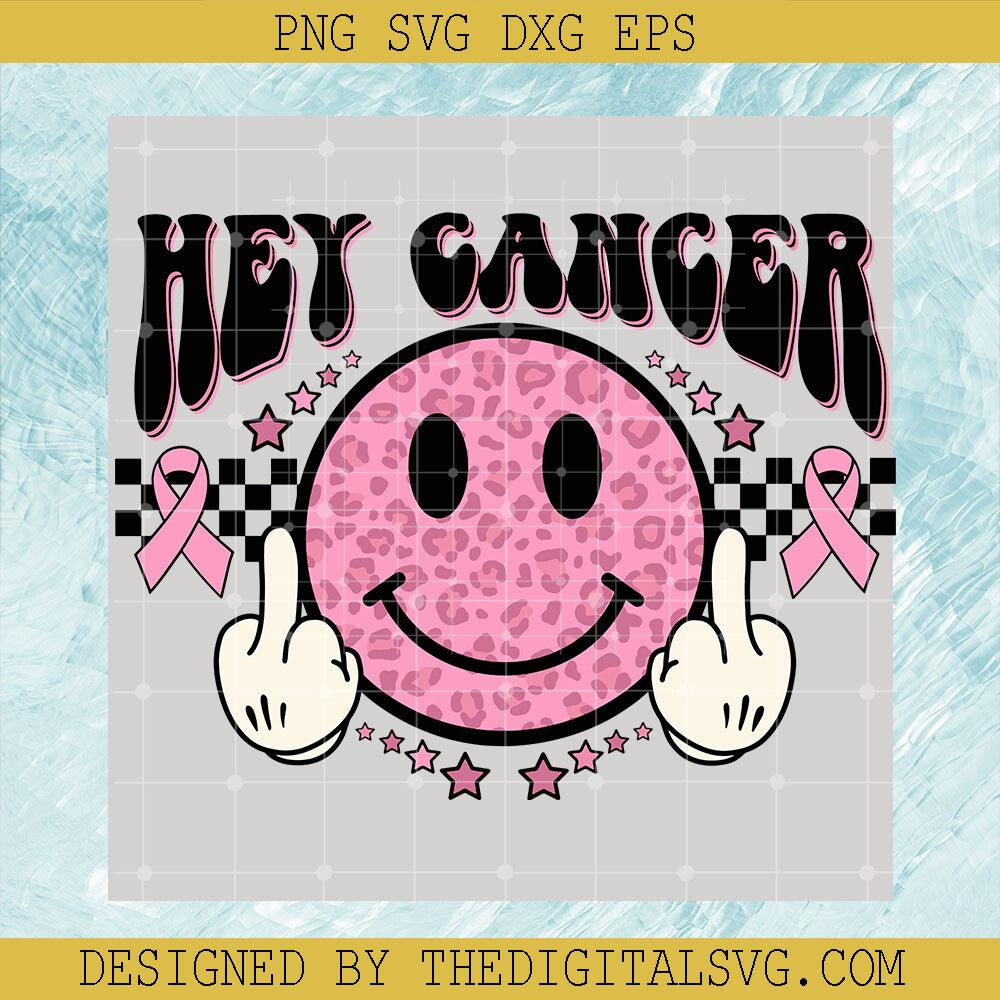 Fuck Cancer SVG, Breast Cancer Awareness SVG, Hey Smiley Cancer Pink SVG - TheDigitalSVG