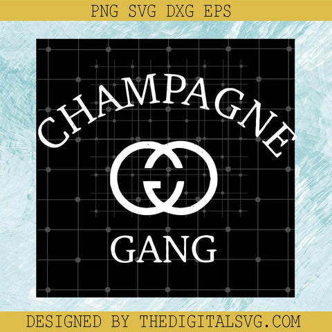 Champagne Gang Svg, Gucci Gang Svg, Gucci Logo Svg - TheDigitalSVG