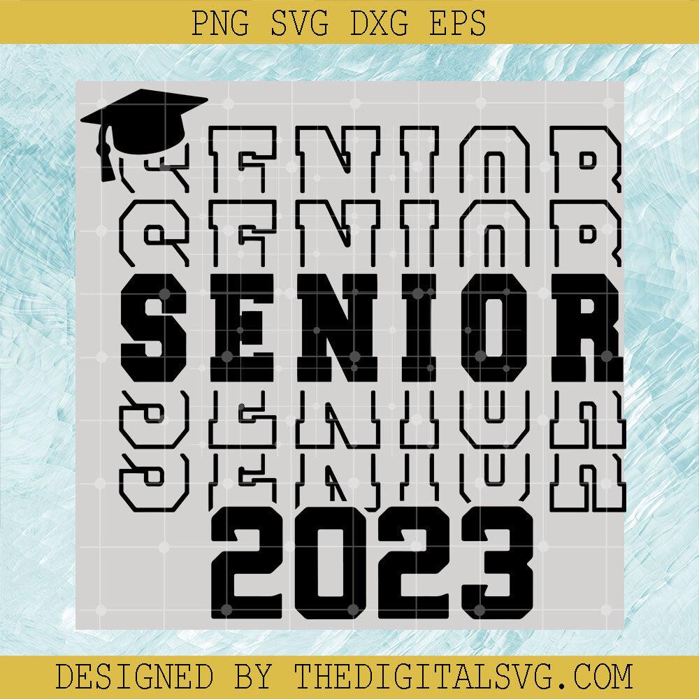 Graduation 2023 SVG, Senior 2023 SVG, Class Of 2023 SVG - TheDigitalSVG