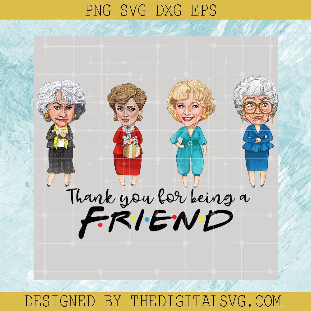Golden Girls Thank You For Being A Friend PNG, Friends Golden Girls PNG, Friends PNG - TheDigitalSVG