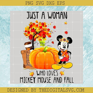 Just A Woman Who Loves Mickey Mouse, Fall Pumpkin Halloween PNG, Mickey Halloween PNG - TheDigitalSVG