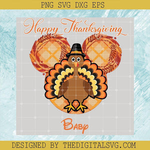 Happy Thaksgiving Baby Svg, Turkey Chicken Svg, Thanksgiving Svg, Disney Mickey Mouse Thanksgiving Svg - TheDigitalSVG