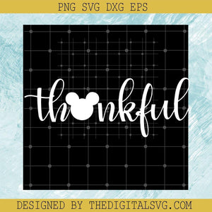 Mickey Mouse Thankful Svg, Mickey Mouse Svg, Thankful Svg - TheDigitalSVG