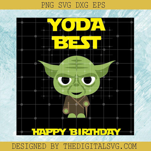 Yoda Best Happy Birthday Svg, Yoda Svg, Disney Svg - TheDigitalSVG