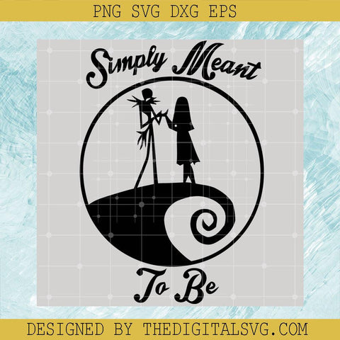 sunply Meant To Be Svg, Jack Skellington And Sally Love Svg, Halloween Svg - TheDigitalSVG