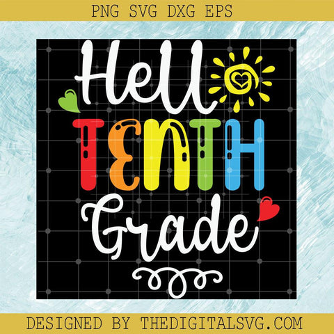 Hello Tenth Grade Svg, Tenth Svg, Back To School Svg, Sun Svg - TheDigitalSVG