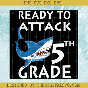 Ready To Attack 5Th Grade Svg, Dolphin Cute Svg, Back To School Svg - TheDigitalSVG