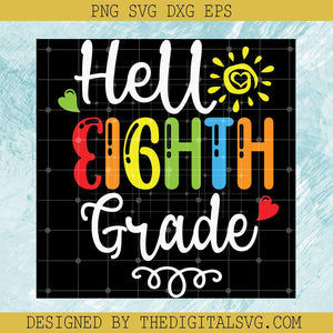 Hello Eighth Grade Svg, Eighth Svg, Grade Svg, Back To School Svg - TheDigitalSVG