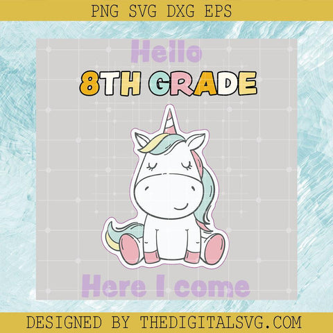 Hello 8Th Grade Here I Come Svg, Here I Come Svg, Horse Svg - TheDigitalSVG