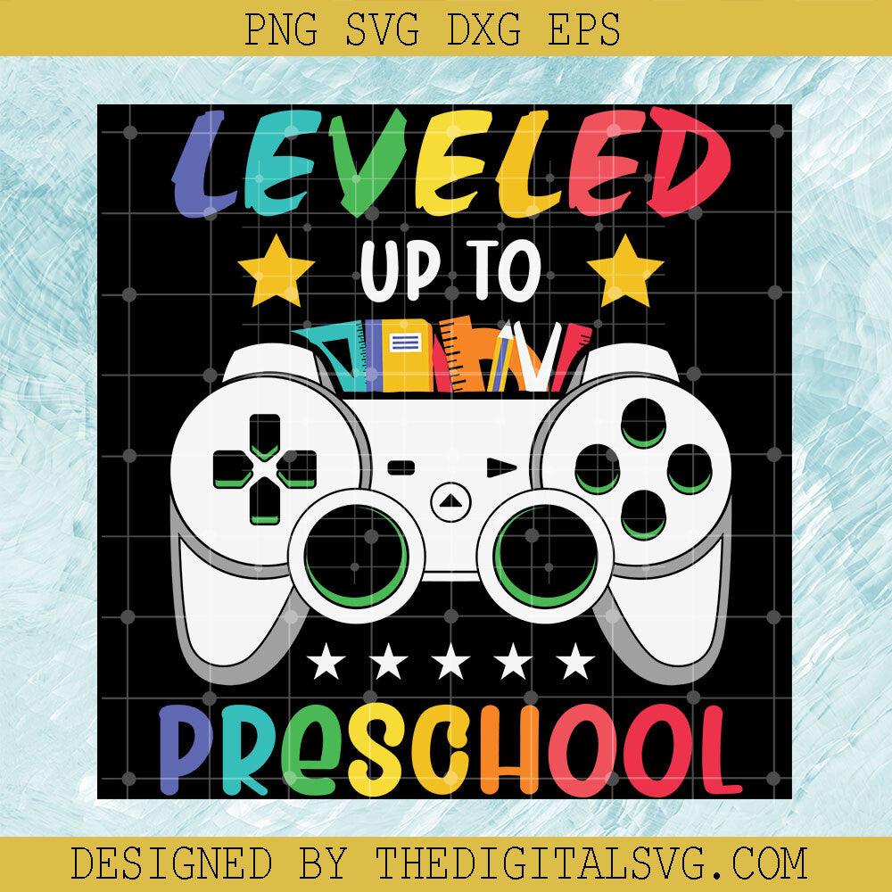 Leveled Up To Preschool Svg, Back To School Svg, Control Svg - TheDigitalSVG