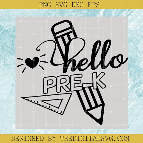 Pencil Svg, Back To School Svg, Hello Pre-K Svg - TheDigitalSVG