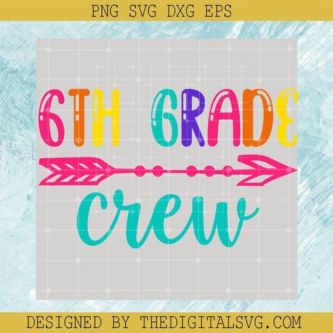 6Th Grade Crew Svg, Back To School Svg, Dart Svg - TheDigitalSVG