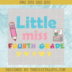 Pencil Svg, Little Miss Fourth Grade Svg, Fourth Grade Svg - TheDigitalSVG