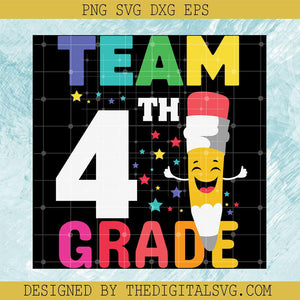Team 4Th Grade Svg, Pencil Svg, Back To School Svg - TheDigitalSVG