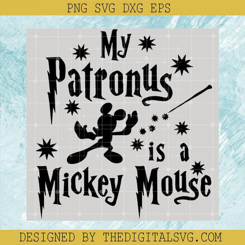 My Patronus Is A Mickey Mouse Svg, Harry Potter Svg, Mickey Mouse svg - TheDigitalSVG