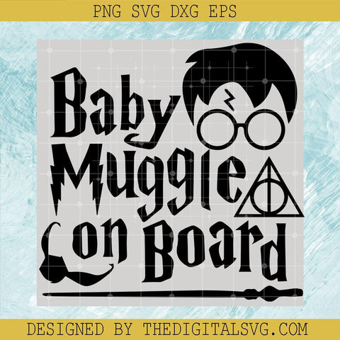 Baby Muggle On Board Svg, Deathy Hallows Svg, Magic Wand Svg - TheDigitalSVG