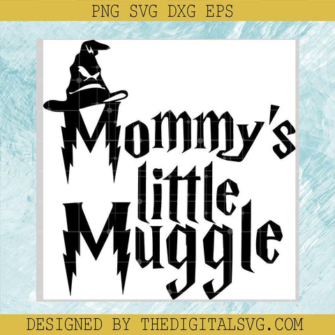 Mommy's Little Muggle Svg, Harry Potter Svg, Muggle Svg - TheDigitalSVG